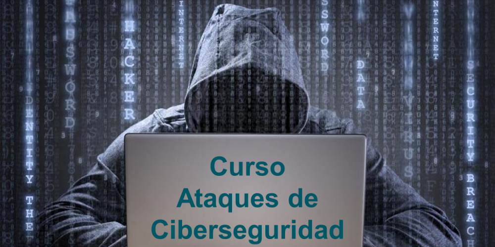 Curso Ataques de Ciberseguridad